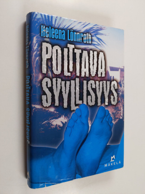 Heleena Lönnroth : Polttava syyllisyys : jännitysromaani