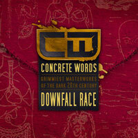 CONCRETE WORDS: Downfall Race (Melodic Thrash Metal)
