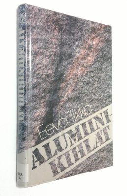 Eeva Tikka : Alumiinikihlat : novelleja