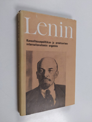 V. I. Lenin : Kansallisuuspolitiikan ja proletaarisen int...
