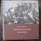 Varkautelaisten vuosisata / Rehellinen Warkaus - pikkukuva 1