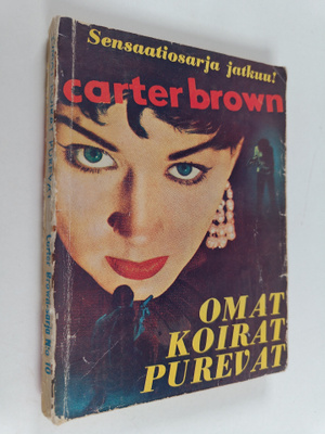 Carter Brown : Omat koirat purevat