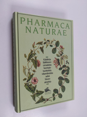 Lars Johansson : Pharmaca naturae : käsikirja lääkkeenoma...