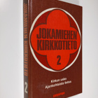 Jussi Aro : Jokamiehen kirkkotieto 2, Kirkon usko Ajankoh... - pikkukuva 1