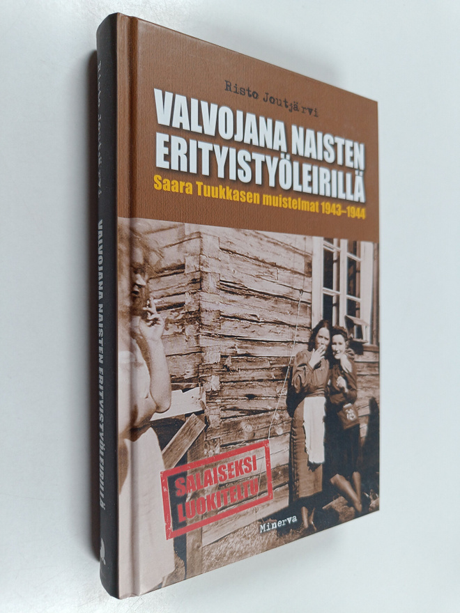 Risto Joutjärvi : Valvojana naisten erityistyöleirillä : ...