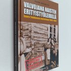 Risto Joutjärvi : Valvojana naisten erityistyöleirillä : ... - pikkukuva 1