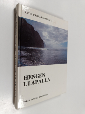 Riitta Pätiälä-Saarisalo : Hengen ulapalla