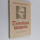Viljo-Kustaa Kuuliala : Toimellinen talonpoika : kotiseut... - pikkukuva 1