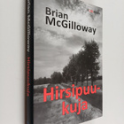 Brian McGilloway : Hirsipuukuja - pikkukuva 1