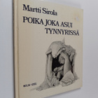 Martti Sirola : Poika, joka asui tynnyrissä - pikkukuva 1