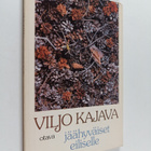 Viljo Kajava : Jäähyväiset eiliselle : runoja - pikkukuva 1