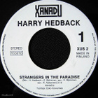 HARRY HEDBACK :: STRANGERS IN THE PARADISE  ::  VINYYLI  7" - pikkukuva 3