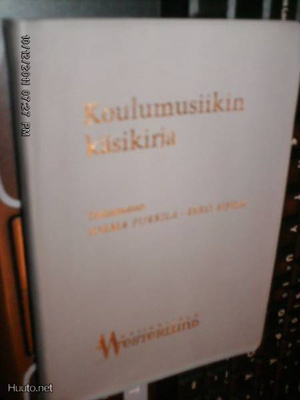 Jorma Pukkila, Eero Sipilä KOULUMUSIIKIN KÄSIKIRJA (Sis.pk)
