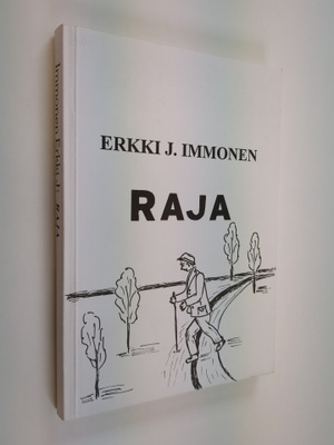 Erkki J. Immonen : Raja (signeerattu)