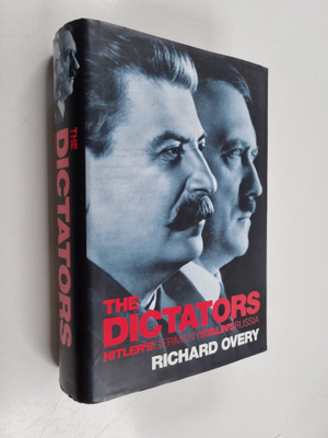 Richard Overy : The dictators : Hitler's Germany and Stal...