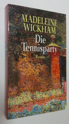Madeleine Wickham : Die Tennisparty : Roman