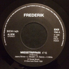 Frederik : Miesstrippari - 7" - pikkukuva 1