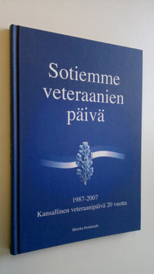 Markku Honkasalo : Sotiemme veteraanien päivä : kansallin...