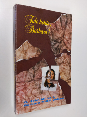 C. John Miller : Tule kotiin, Barbara