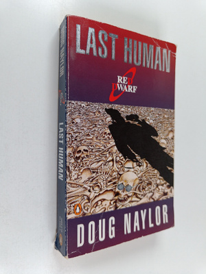 Doug Naylor : Last Human