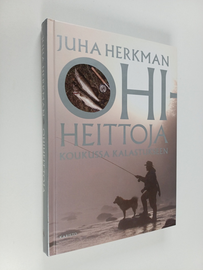 Juha Herkman : Ohiheittoja : koukussa kalastukseen