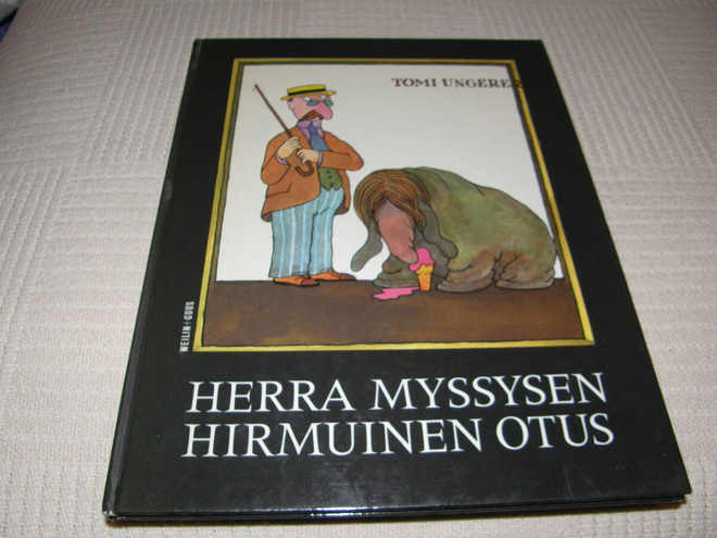 Tomi Ungerer Herra Myssysen hirmuinen otus