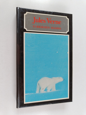 Jules Verne : Turkiksien maassa