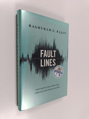 Raghuram G. Rajan : Fault lines : how hidden fractures st...