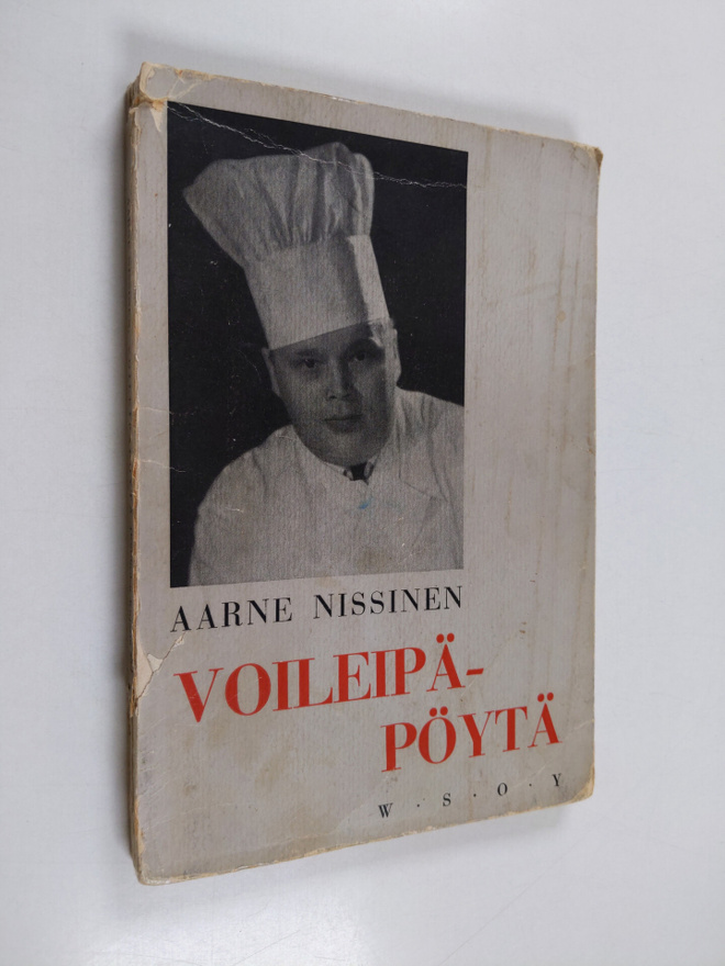 Aarne Nissinen : Voileipäpöytä : ohjeita sekä yksinkertai...