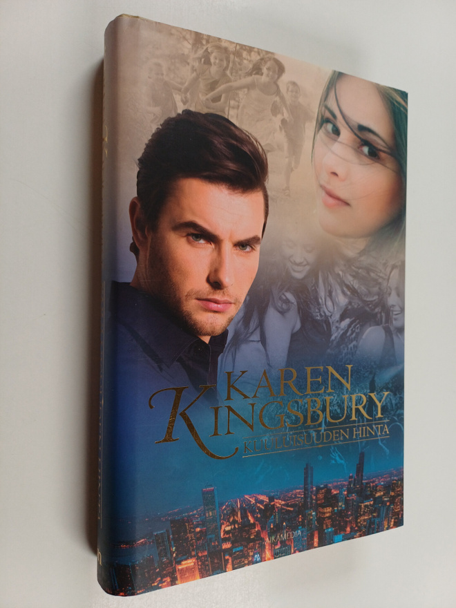 Karen Kingsbury : Kuuluisuuden hinta