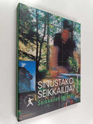 Patrick Degerman ym. : Sinustako seikkailija? : seikkailu...