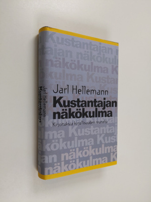Jarl Hellemann : Kustantajan näkökulma : kirjoituksia kir...