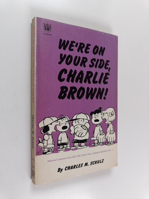Charles M. Schulz : We're on Your Side, Charlie Brown!
