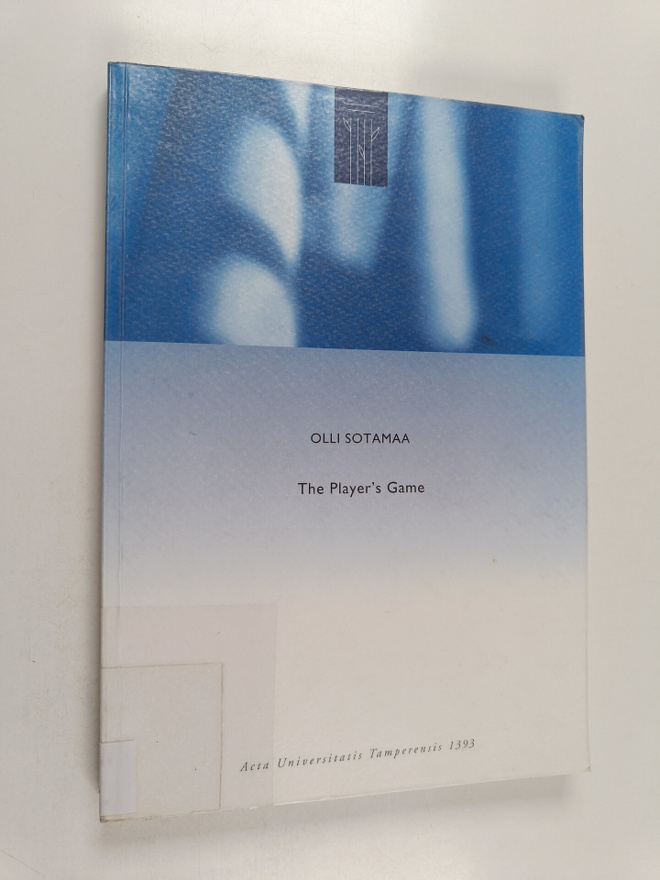 Olli Sotamaa : The Player's game