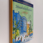 Irmelin Sandman Lilius : Muukalaiskadun satuja - pikkukuva 1