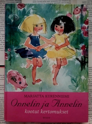 Marjatta Kurenniemi - Onnelin ja Annelin kootut kertomukset