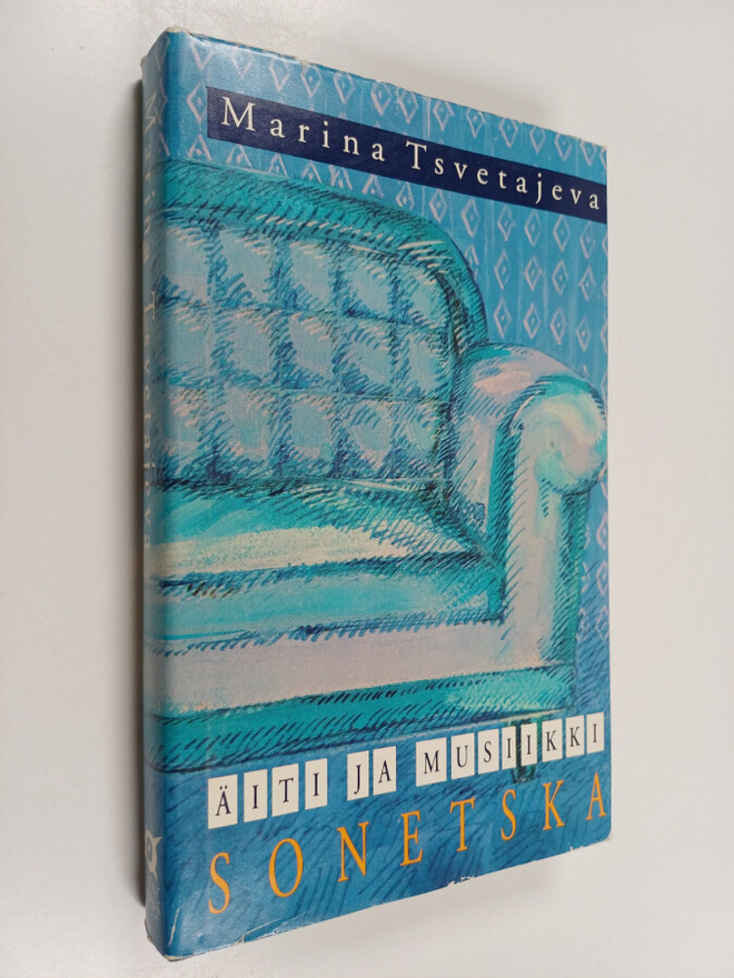 Marina Tsvetajeva : Äiti ja musiikki ; Sonetska