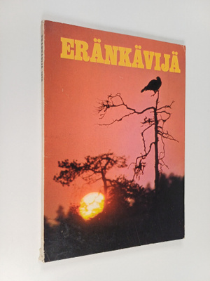 Mauri ym. Soikkanen : Eränkävijä 1970 : Metsästäjien ja k...