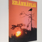 Mauri ym. Soikkanen : Eränkävijä 1970 : Metsästäjien ja k... - pikkukuva 1