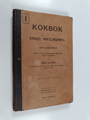 Anna Olsoni : Kokbok för enkel matlagning i hem och skola...