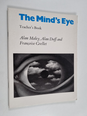 Alan Maley : The mind's eye : using pictures creatively i...