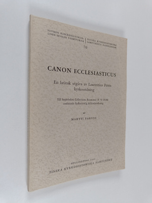 Martti Parvio : Canon Ecclesiasticus : en latinsk utgåva ...