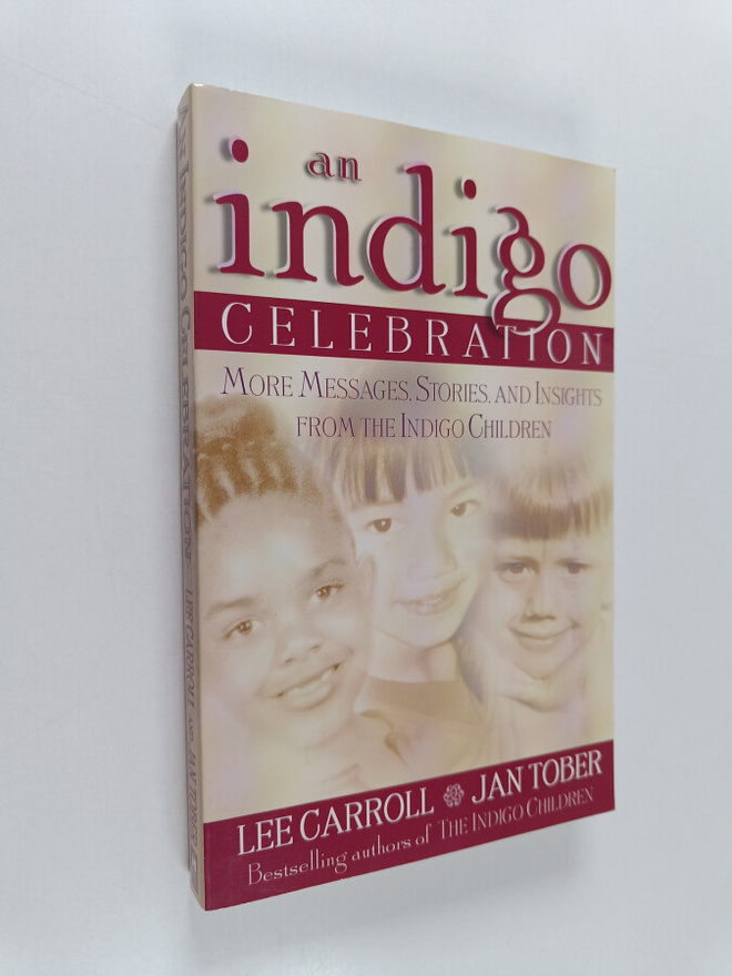 Lee Carroll ym. : An Indigo Celebration - More Messages, ...