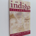 Lee Carroll ym. : An Indigo Celebration - More Messages, ... - pikkukuva 1