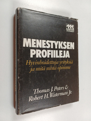 Thomas J. Peters : Menestyksen profiileja : hyvinhoidettu...