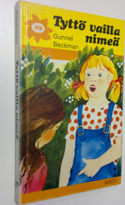 Gunnel Beckman : Tyttö vailla nimeä