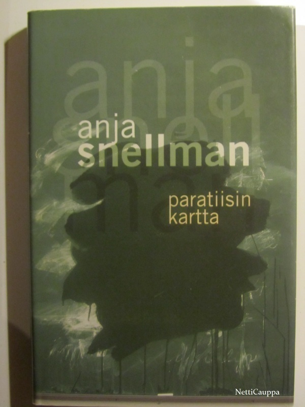 Anja Snellman • Paratiisin kartta