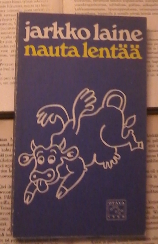Jarkko Laine - Nauta lentää (nid.)
