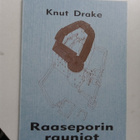 Knut Drake: Raaseporin rauniot (Sis.postikulut) - pikkukuva 1