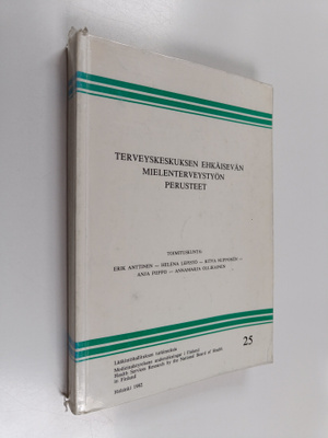 Terveyskeskuksen ehkäisevän mielenterveystyön perusteet